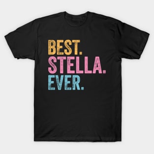 Best Stella Ever T-Shirt